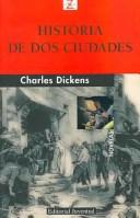 Charles Dickens: Historia De Dos Ciudades/ Two City Tales (Bolsillo Z) (Spanish language, 2005, Juventud)