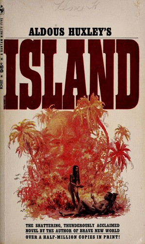 Aldous Huxley: Island (1963, Bantam Books)