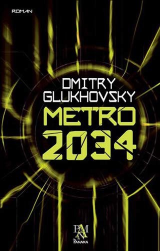 Metro 2034 (Paperback, 2015, Panama Yayincilik)