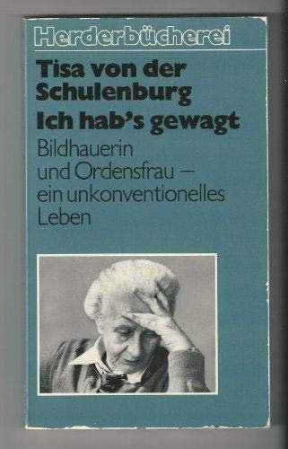 Tisa von der Schulenburg: Ich hab's gewagt (Paperback, German language, 1981, Herder)