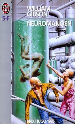 William Gibson: Neuromancien (French language, 1998, Éditions J'ai lu)