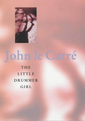 John le Carré: The Little Drummer Girl (2001, Hodder & Stoughton Ltd)