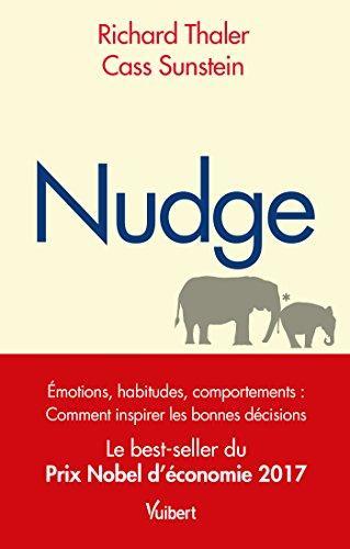 Cass R. Sunstein, Richard Thaler: "nudge ; la méthode douce pour inspirer la bonne décision" (French language, 1970)