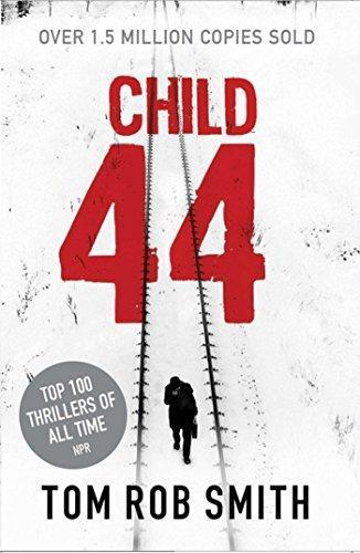 Tom Rob Smith: Child 44