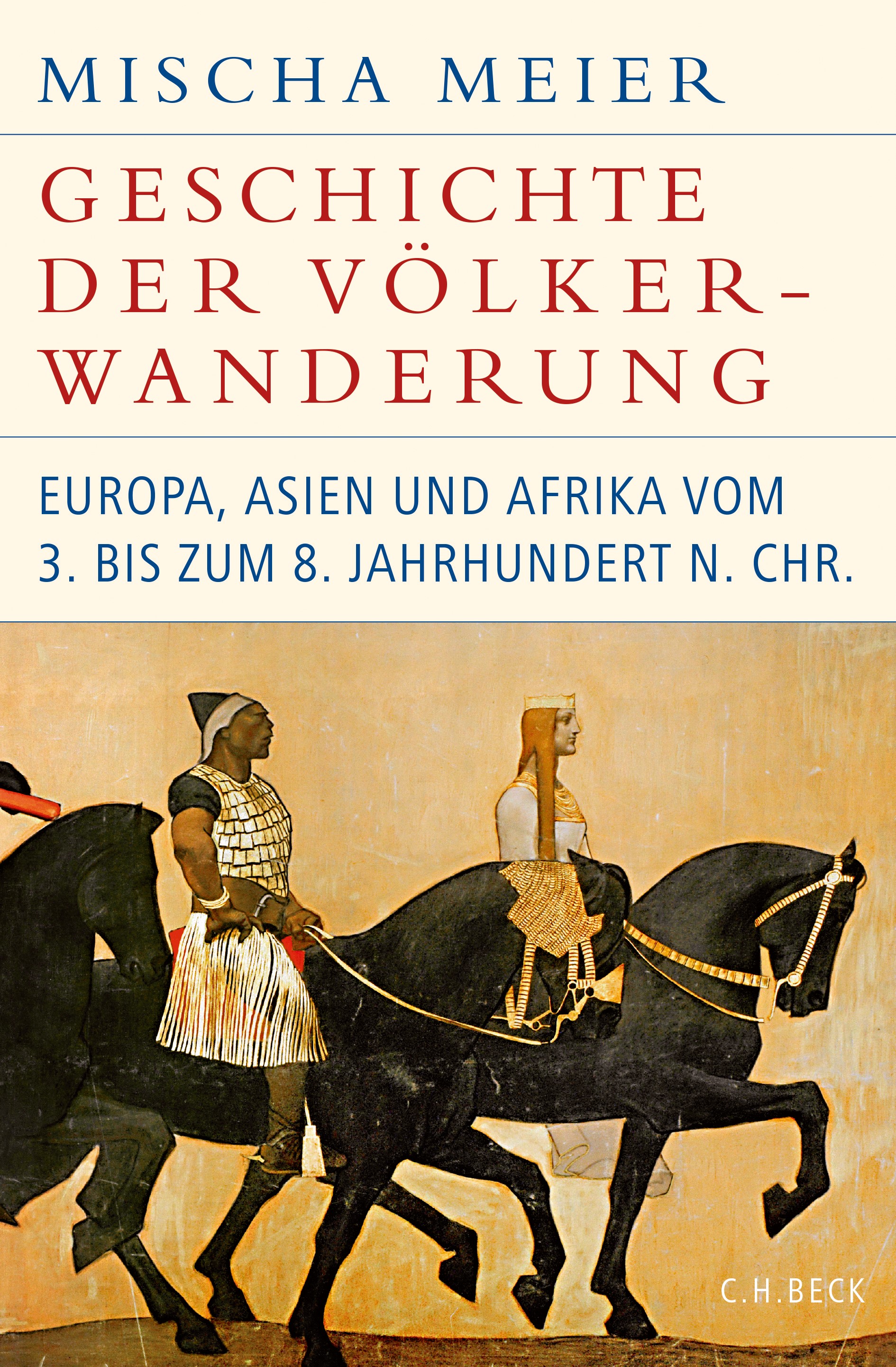 Mischa Meier: Geschichte der Völkerwanderung (German language, 2020, C.H.Beck)