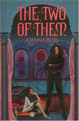 Joanna Russ: The two of them (1978, Berkley Pub. Corp. : distributed by Putnam)