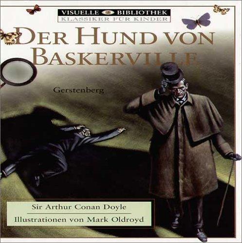 Arthur Conan Doyle, Mark Oldroyd: Der Hund von Baskerville. (German language, 2001, Gerstenberg)