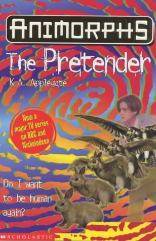 Katherine A. Applegate: The Pretender (Paperback, 2000, SCHOLASTIC)