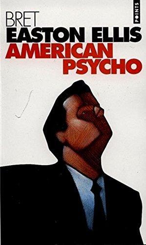 Bret Easton Ellis: American Psycho (French language)