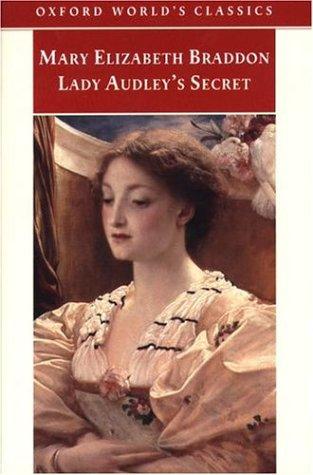 Mary Elizabeth Braddon: Lady Audley's Secret (1998, Oxford University Press, USA)