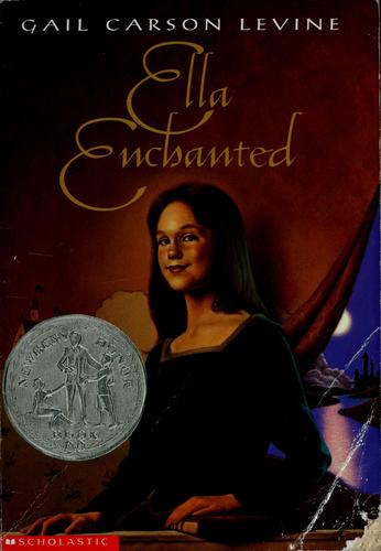 Gail Carson Levine: Ella Enchanted (Paperback, 1998, Scholastic Books)