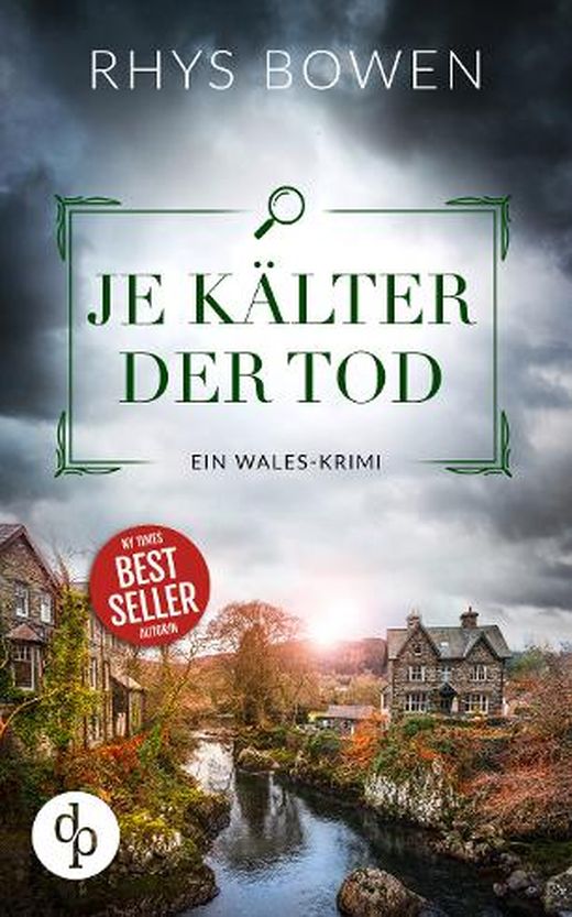 Rhys Bowen: Je kälter der Tod (EBook, Deutsch language, dp DIGITAL PUBLISHERS)