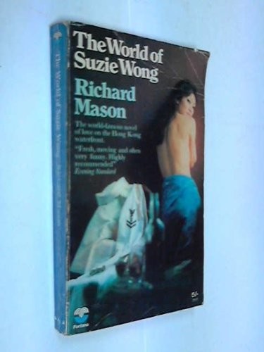 Richard Mason: World of Suzie Wong (Paperback, 1969, HarperCollins Publishers)
