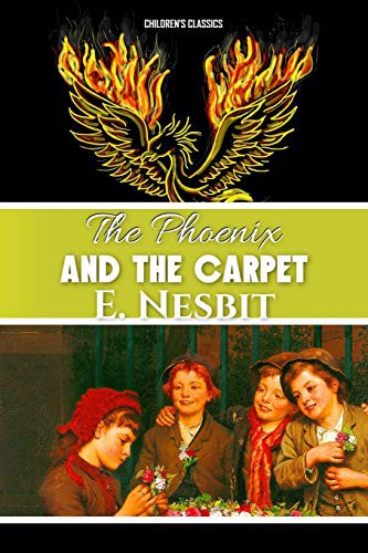 Edith Nesbit: The Phoenix and the Carpet (Paperback, 2016, CreateSpace Independent Publishing Platform, Createspace Independent Publishing Platform)