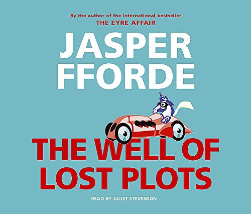 Jasper Fforde: Well of Lost Plots (AudiobookFormat, 2004, Hodder & Stoughton)