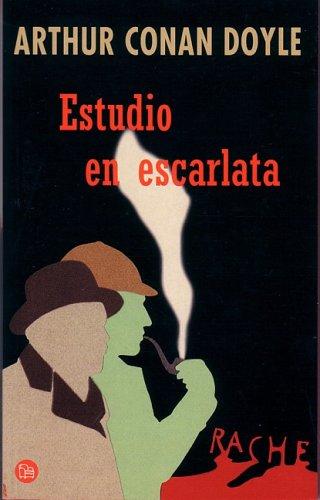 Arthur Conan Doyle: Estudio En Escarlata/scarlet Studies (Spanish language, 2006, Punto De Lectura)