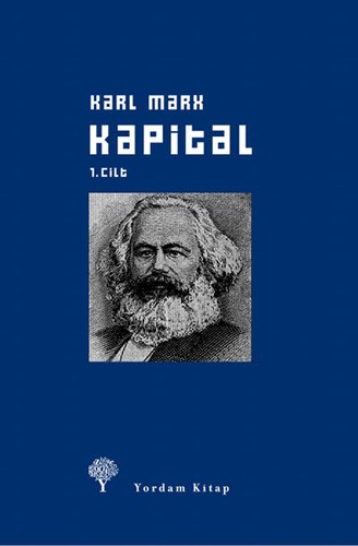 Karl Marx: Kapital Birinci Cilt (Turkish language, 2014, Yordam Kitap)