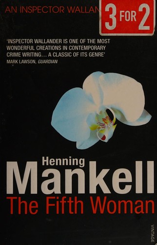 Henning Mankell: The fifth woman (2009, Vintage Books)