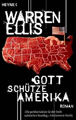 Warren Ellis: Gott schütze Amerika (Paperback, Deutsch language, 2009, Heyne Verlag)
