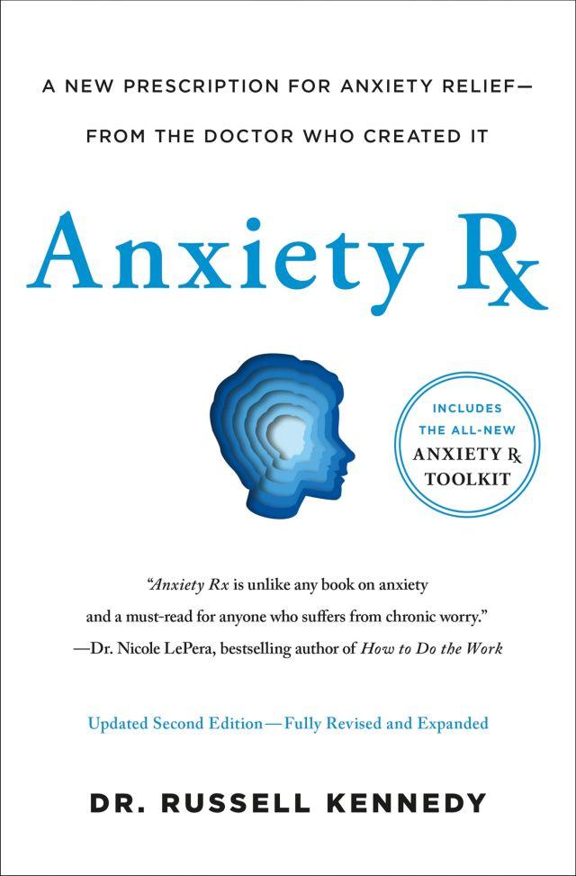 Russell Kennedy: Anxiety Rx (2024, St. Martin's Press)