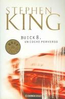 Stephen King: Buick 8, Un Coche Perverso/ From a Buick Eight (Paperback, Spanish language)