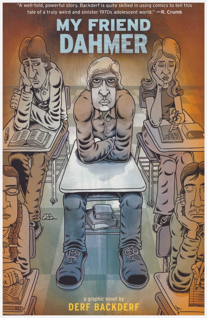 Derf Backderf: My Friend Dahmer (2012, Abrams Comicarts)