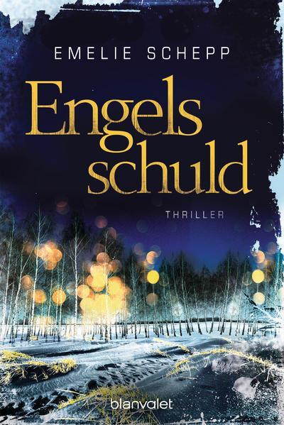 Emelie Schepp: Engelsschuld (Paperback, Deutsch language, 2017, Blanvalet)