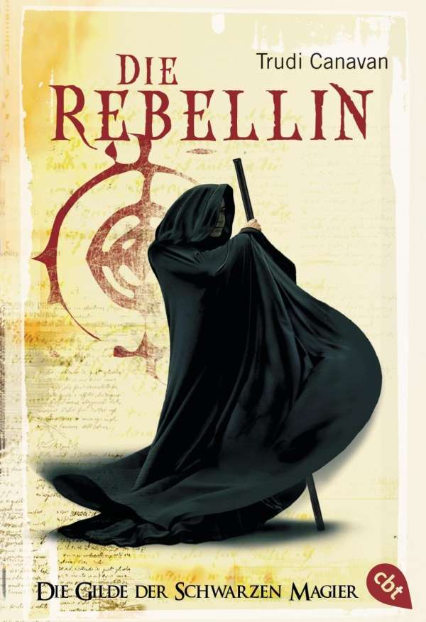 Trudi Canavan: Die Rebellin (Paperback, 2006, Verlagsgruppe Random House GmbH)