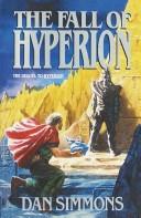 Dan Simmons: The fall of Hyperion. (1991, Headline)