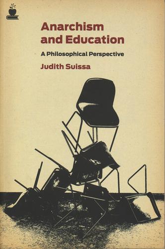Judith Suissa: Anarchism and Education (Paperback, 2010, PM Press)