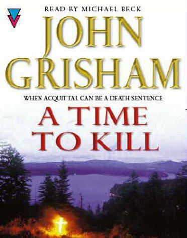 John Grisham: A Time to Kill (1994, Random House Audiobooks)
