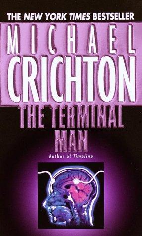 Michael Crichton: The Terminal Man (Paperback, 1988, Ballantine Books)