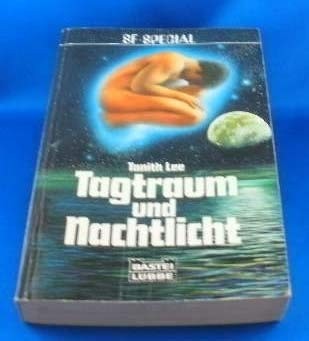 Tanith Lee: Tagtraum und Nachtlicht - bk1636 (Paperback, 1984, Bastei Lübbe Verlag)