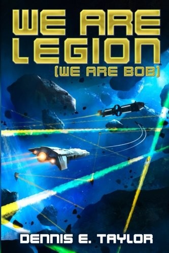 Dennis E. Taylor: We Are Legion (2017, Ethan Ellenberg Literary Agency)