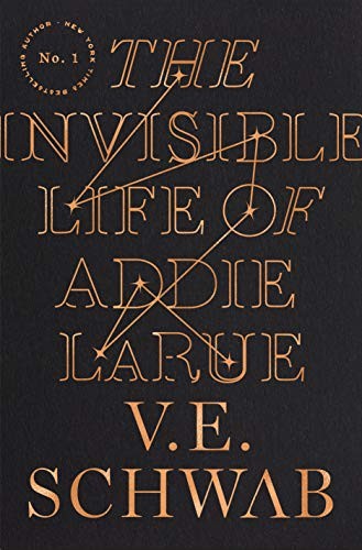 V. E. Schwab: The Invisible Life of Addie LaRue (2020, Tor Books)