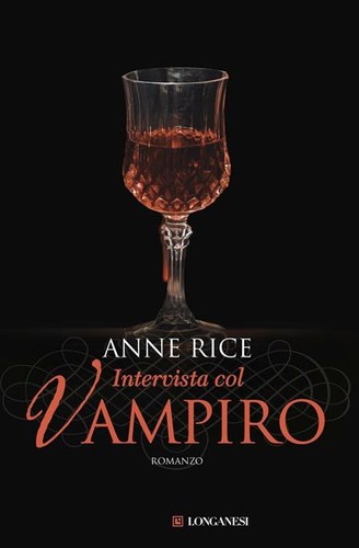 Anne Rice: Intervista col vampiro (Italian language, 2010, Longanesi)