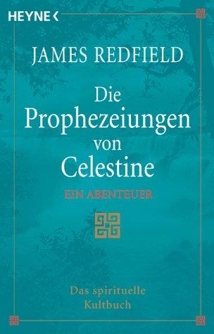 James Redfield, James Redfield: Die Prophezeiungen von Celestine (German language, 2001)