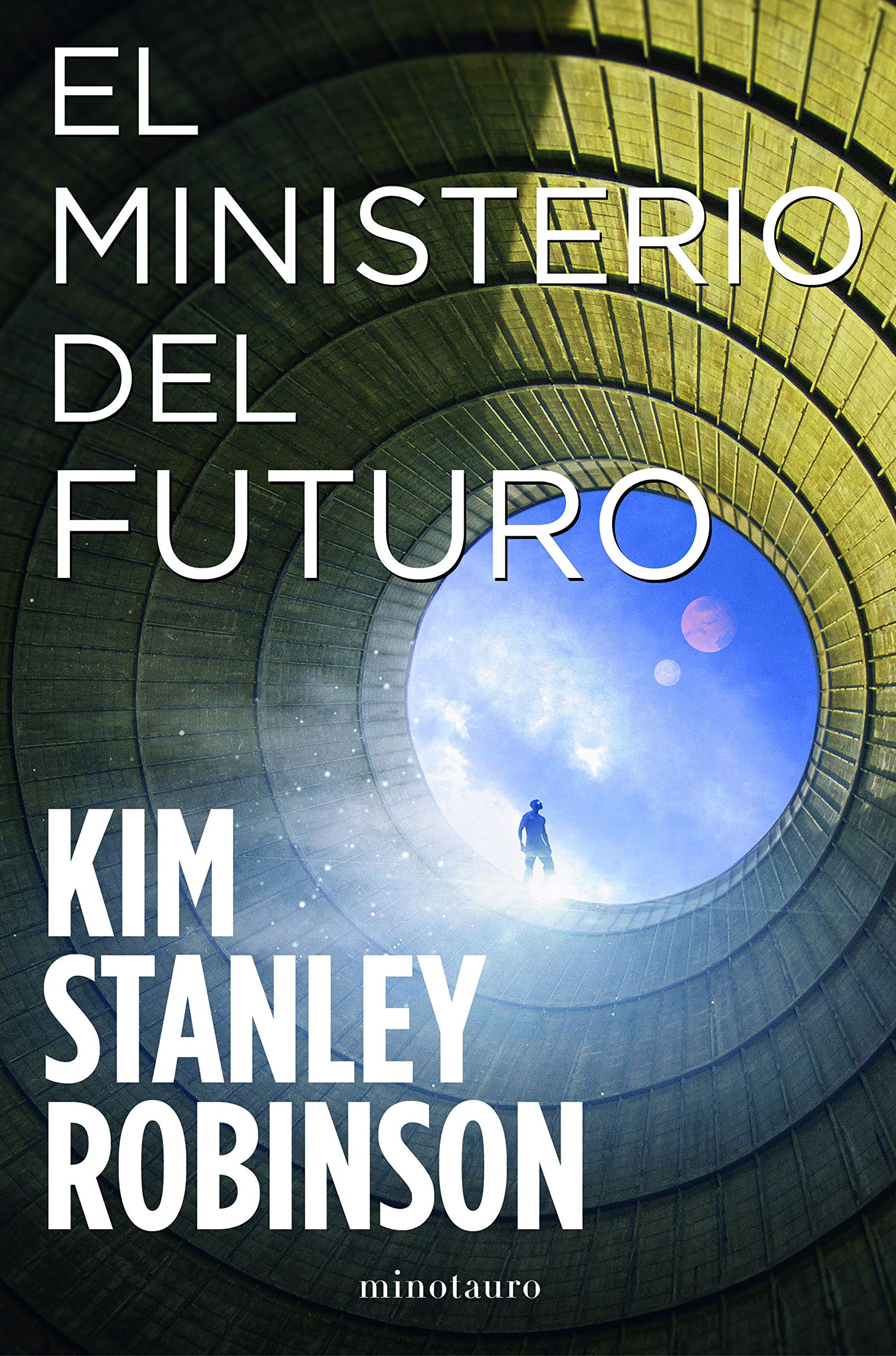 El Ministerio del Futuro (Biblioteca Kim Stanley Robinson) (Spanish Edition) (Spanish language, 2021)
