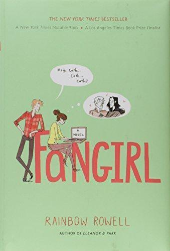 Rainbow Rowell: Fangirl (2013)