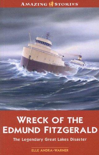 Elle Andra-Warner: The Wreck of the Edmund Fitzgerald (Paperback, 2006, Altitude Publishing Canada Ltd.)
