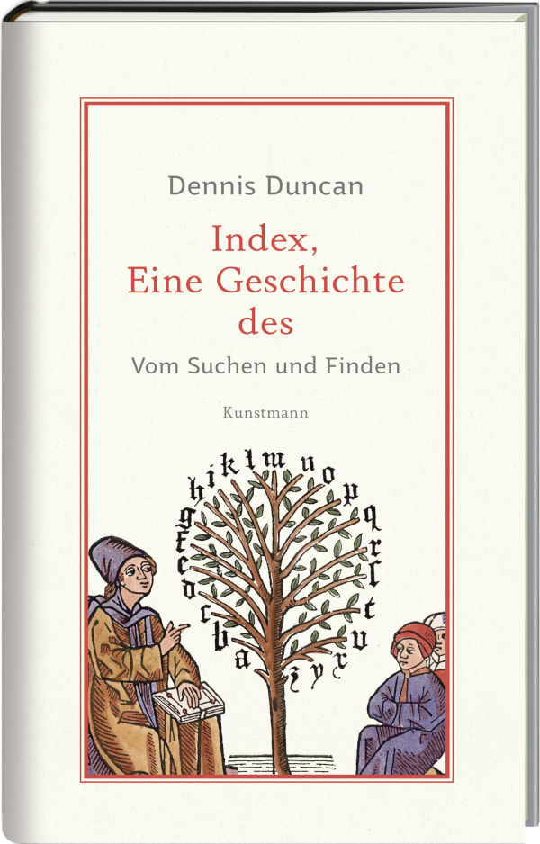 Dennis Duncan, Ursel Schäfer: Index, eine Geschichte des (Hardcover, Deutsch language, 2021, Kunstmann)