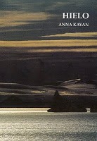 Anna Kavan: Hielo (Spanish language, 2005, El Nadir Ediciones)