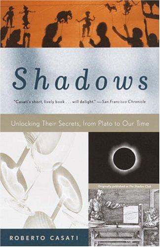 Roberto Casati: Shadows (2004, Vintage)