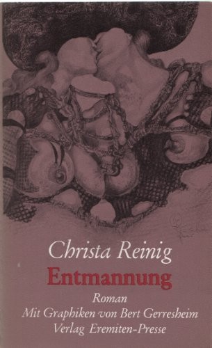 Christa Reinig: Entmannung (German language, 1977, Luchterhand)