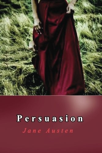 Jane Austen: Persuasion (2018, CreateSpace Independent Publishing Platform)