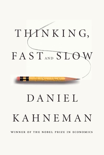 Daniel Kahneman: Thinking, fast and slow (Hardcover, 2011, Allen Lane)