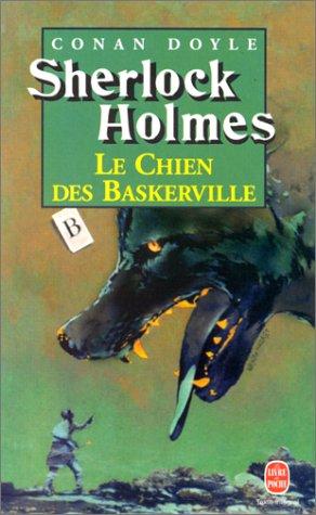 Arthur Conan Doyle: Le Chien DES Baskerville (French language, 1998, Livre de Poche)