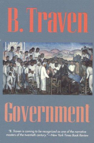B. Traven: Government (1993, I.R. Dee)
