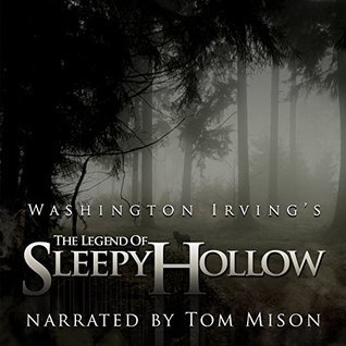 Washington Irving, Tom Mison: The Legend of Sleepy Hollow (AudiobookFormat, 2014, Audible Studios)