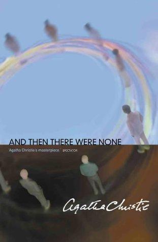 Agatha Christie: AND THEN THERE WERE NONE (2001, St. Martin's Press)